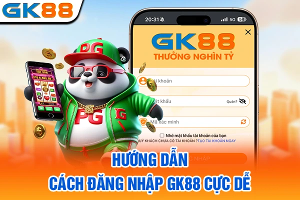 Các bước đăng nhập GK88 chi tiết cực dễ